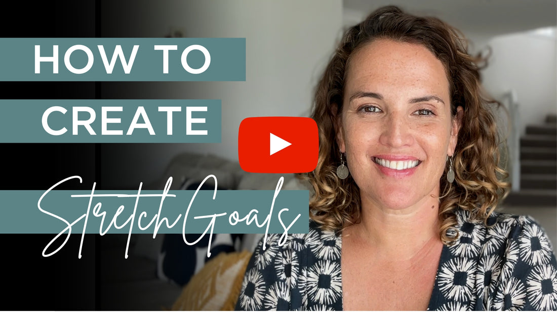 How to Create Stretch Goals
